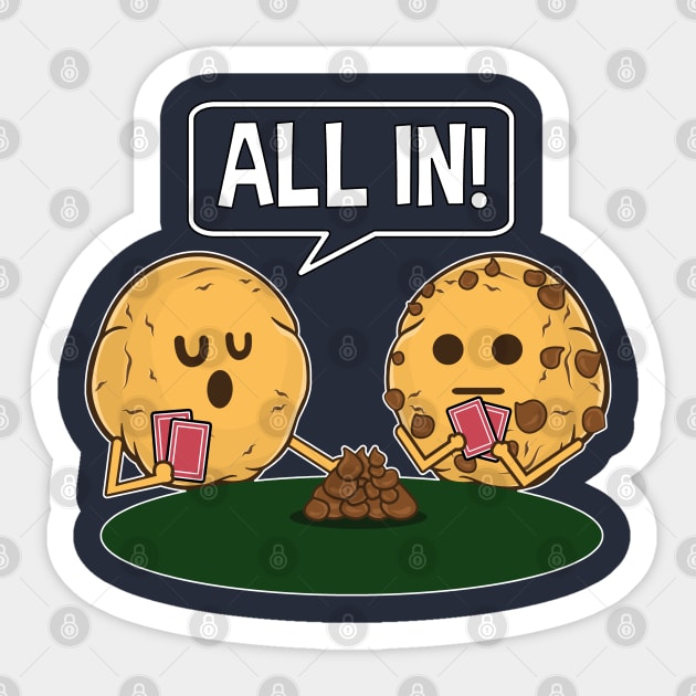 Chocolate Chip Cookies All In Bet No Limit Poker Game Sticker by SassySoClassy